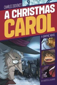 Title: A Christmas Carol: A Graphic Novel, Author: Charles Dickens