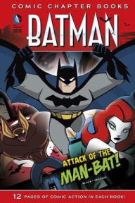 Title: Attack of the Man-Bat!, Author: Jake Black