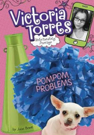 Title: Pompom Problems, Author: Julie Bowe