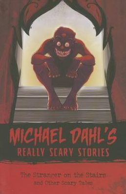 the Stranger on Stairs: and Other Scary Tales