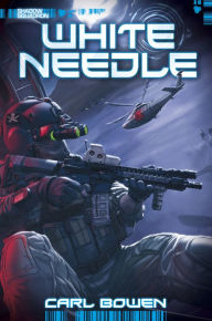 Title: White Needle (Shadow Squadron Series), Author: Carl Bowen