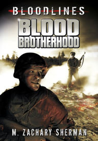 Title: Blood Brotherhood, Author: M. Zachary Sherman