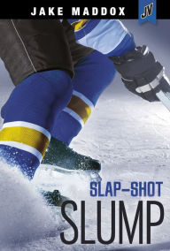 Title: Slap-Shot Slump, Author: Jake Maddox