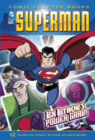 Title: Lex Luthor's Power Grab!, Author: Louise Simonson