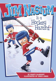 Title: Jim Nasium Is a Hockey Hazard, Author: Marty McKnight