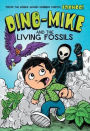 Dino-Mike and the Living Fossils (Dino-Mike! Series #5)