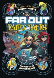 Title: Far Out Fairy Tales: Five Full-Color Graphic Novels, Author: Louise Simonson