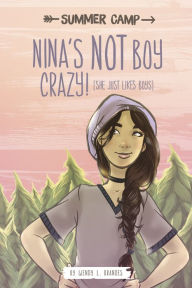 Title: Nina's NOT Boy Crazy! (She Just Likes Boys), Author: Wendy L. Brandes