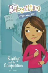 Title: Kaitlyn and the Competition, Author: D. L. Green