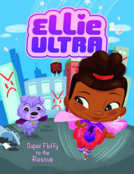 Title: Super Fluffy to the Rescue, Author: Gina Bellisario