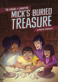 Title: Mick's Buried Treasure, Author: Michele Jakubowski