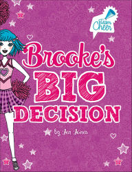 Title: Brooke's Big Decision, Author: Jen Jones