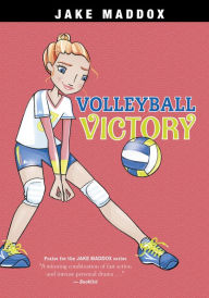 Title: Volleyball Victory, Author: Jake Maddox