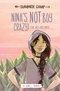 Title: Nina's NOT Boy Crazy! (She Just Likes Boys), Author: Wendy L. Brandes