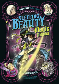 Title: Sleeping Beauty, Magic Master: A Graphic Novel, Author: Stephanie True Peters