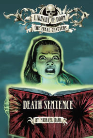 Title: Death Sentence, Author: Michael Dahl