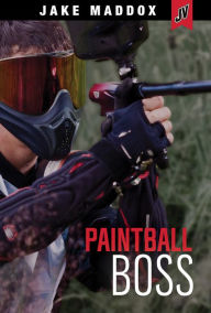 Title: Paintball Boss, Author: Jake Maddox