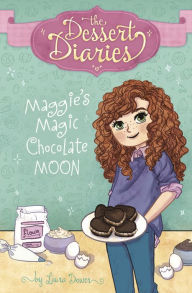 Title: Maggie's Magic Chocolate Moon, Author: Laura Dower