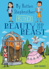 Title: My Rotten Stepbrother Ruined Beauty and the Beast, Author: Jerry Mahoney