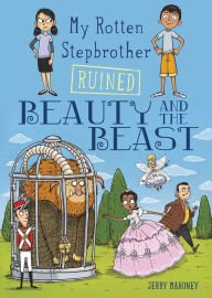 Title: My Rotten Stepbrother Ruined Beauty and the Beast, Author: Jerry Mahoney