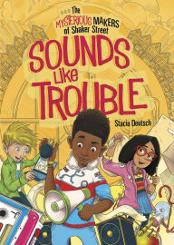 Title: Sounds Like Trouble, Author: Stacia Deutsch