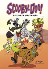 Title: Creepy Cowboy Caper, Author: Michael  Anthony Steele