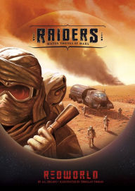 Title: Raiders!: Water Thieves of Mars, Author: A.L. Collins