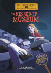 Alternative view 1 of The Messed-Up Museum: An Interactive Mystery Adventure