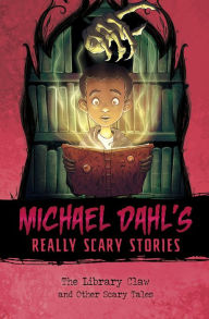 Title: The Library Claw: And Other Scary Tales, Author: Michael Dahl