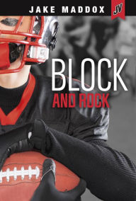 Title: Block and Rock, Author: Jake Maddox