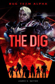 Title: The Dig, Author: Laurie S. Sutton