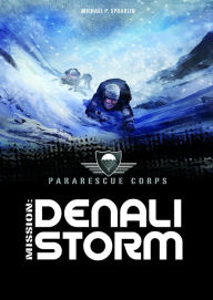 Title: Denali Storm: A 4D Book, Author: Michael P. Spradlin