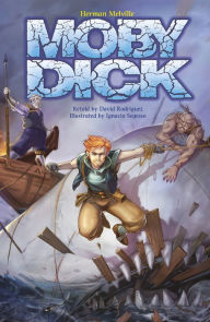 Title: Moby Dick: A Graphic Novel, Author: David Rodriguez