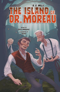 Title: The Island of Dr. Moreau: A Graphic Novel, Author: David Rodriguez