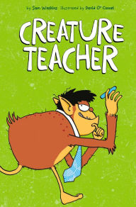 Title: Creature Teacher, Author: Sam Watkins