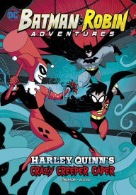 Title: Harley Quinn's Crazy Creeper Caper, Author: Louise Simonson
