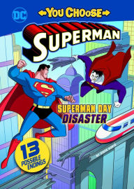 Title: Superman Day Disaster, Author: Steve Korté