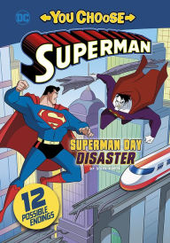 Title: Superman Day Disaster, Author: Steve Korté