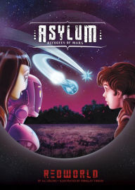 Title: Asylum: Refugees of Mars, Author: A.L. Collins