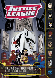 Title: The Joker and Harley Quinn's Justice League Jailhouse, Author: Louise Simonson
