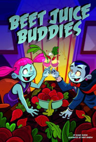 Title: Beet Juice Buddies, Author: Blake Hoena