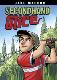 Title: Secondhand Slice, Author: Jake Maddox