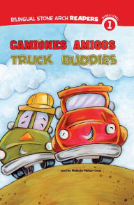 Title: Camiones Amigos/Truck Buddies, Author: Melinda Melton Crow