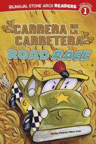 Title: Carrera en la carretera/Road Race, Author: Melinda Melton Crow