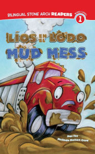 Title: Líos en el Lodo/Mud Mess, Author: Melinda Melton Crow