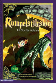 Title: Rumpelstiltskin: La Novela Grafica, Author: Erik Valdez Y Alanis