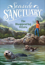 Title: The Disappearing Otters, Author: Emma Carlson Berne