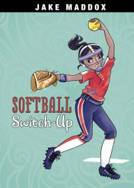 Free download audio books for ipad Softball Switch-Up MOBI FB2 9781496584502 English version