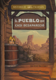 Title: El pueblo que casi desapareció, Author: Steve Brezenoff