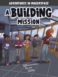 Title: A Building Mission, Author: Shannon McClintock Miller